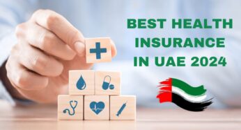 Exploring the Best Health Insurance in UAE for 2024: Unveiling Top Companies, Details, Prices, Plans, and Family Coverage
