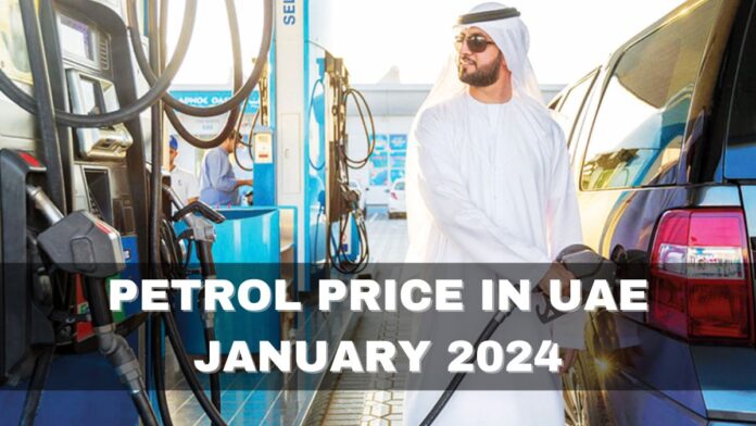 petrol price in uae january 2024